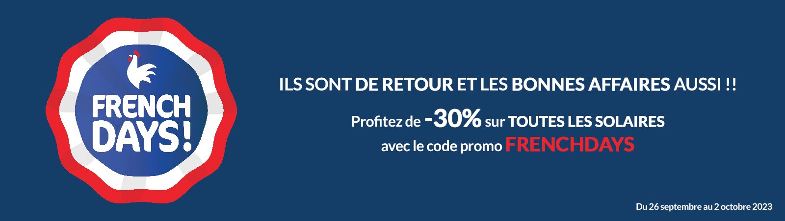 Découvrez les French Days sur le site optique-sergent.com et profitez d´un code promo de 30% de réduction sur toutes les solaires optique sergent